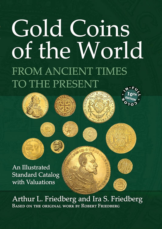 Gold Coins of the World - From Ancient Times to the Present, 10. Auflage 2024